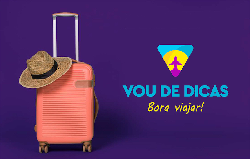 Vou De Dicas - Bora Viajar! Vou De Dicas - Bora Viajar